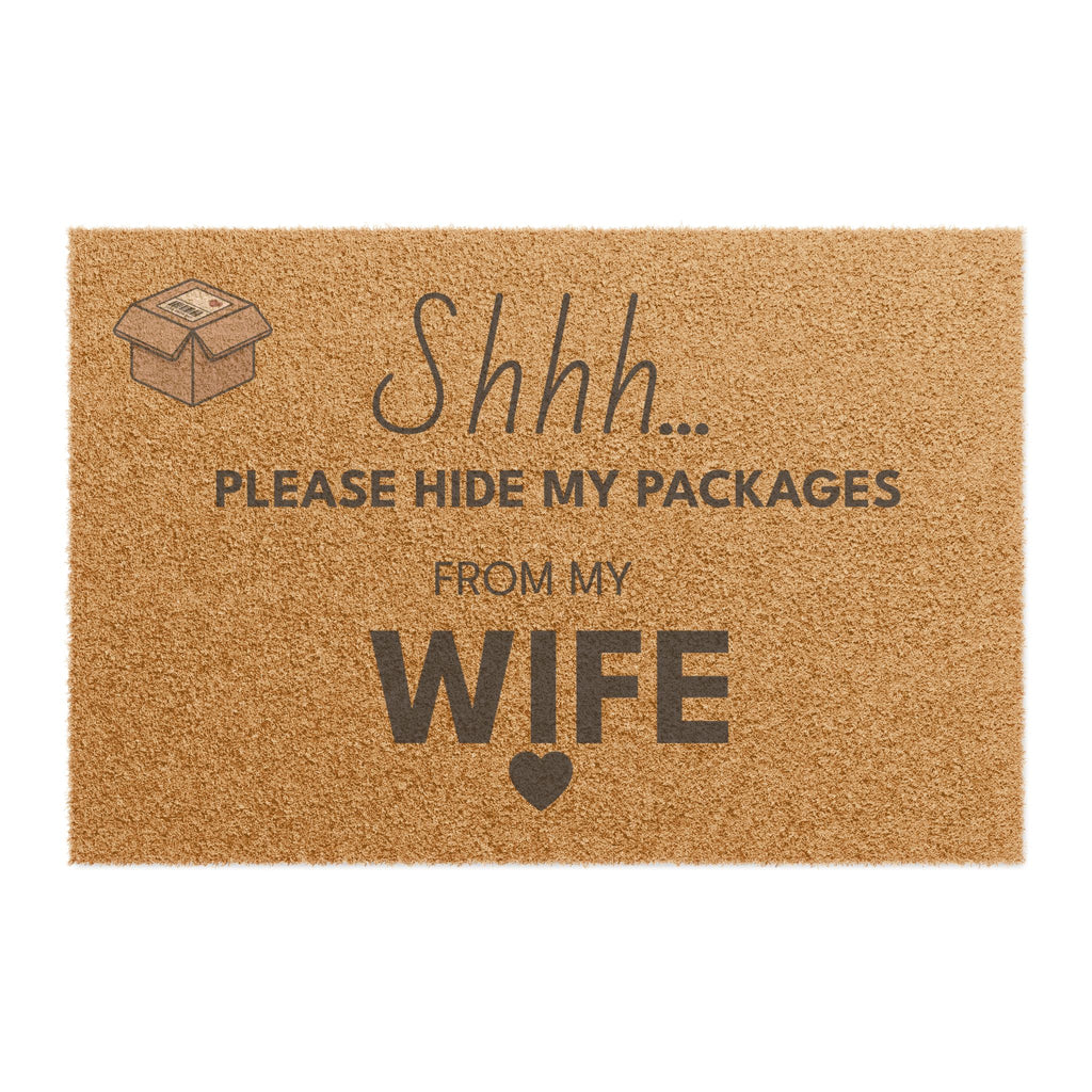 Doormat — "Shhh... Please Hide My Packages From My Husband" Funny Welcome Mat