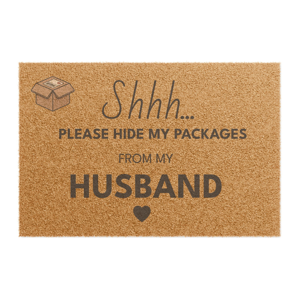Doormat — "Shhh... Please Hide My Packages From My Husband" Funny Welcome Mat